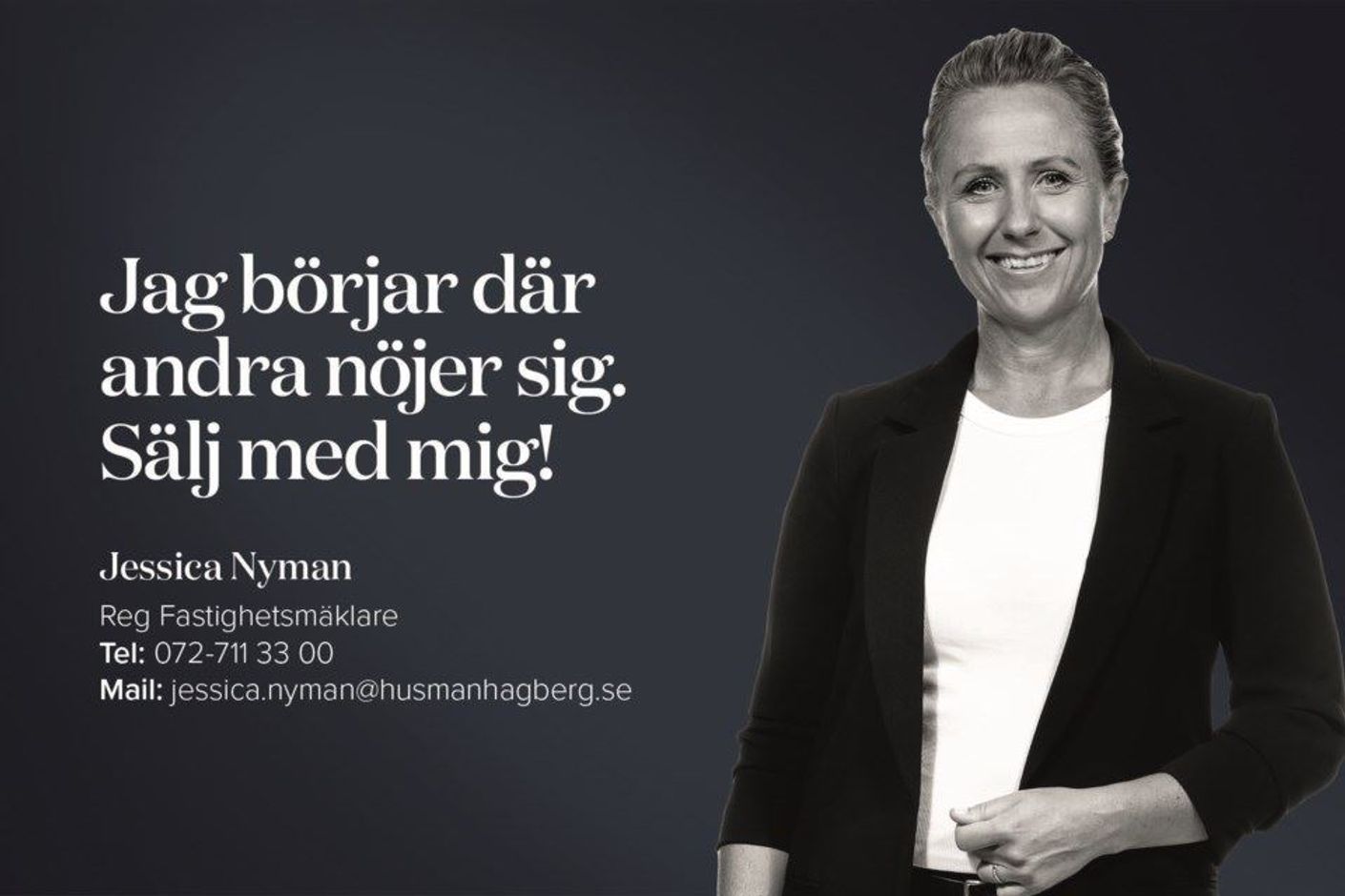 Jag börjar där andra nöjer sig