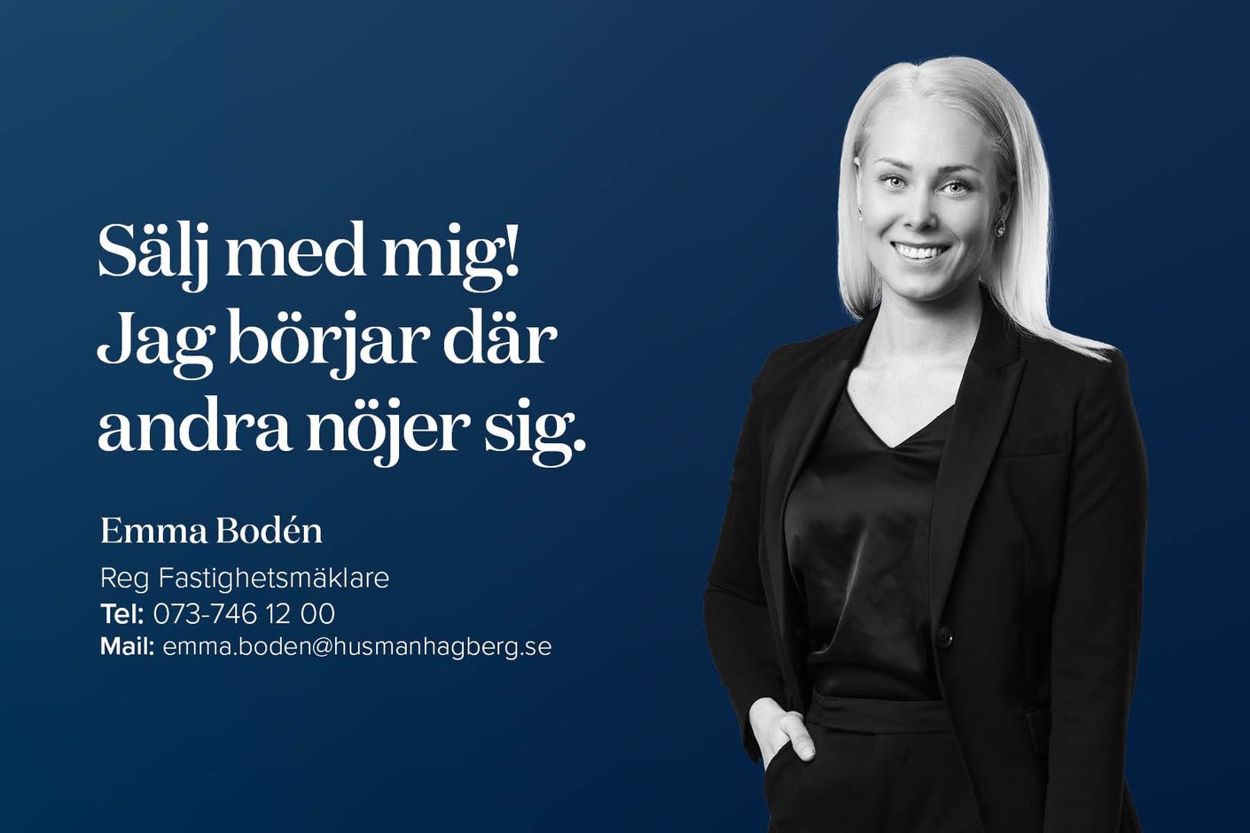 Sälj med mig. Jag börjar där andra nöjer sig