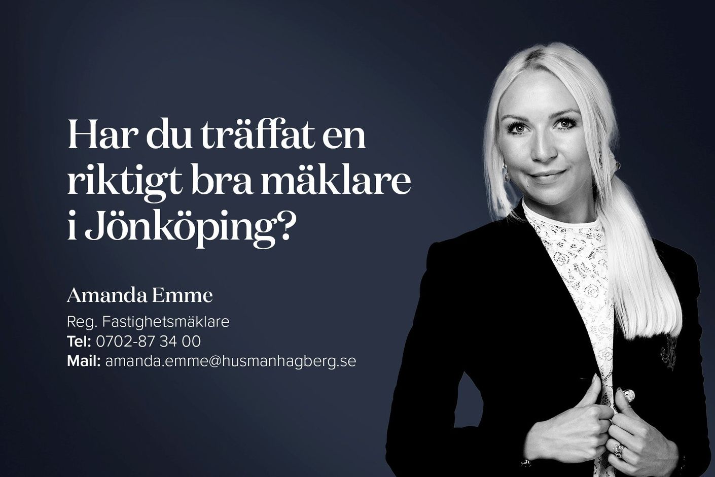 Har du träffat en riktigt bra mäklare i Jönköping? - Amanda