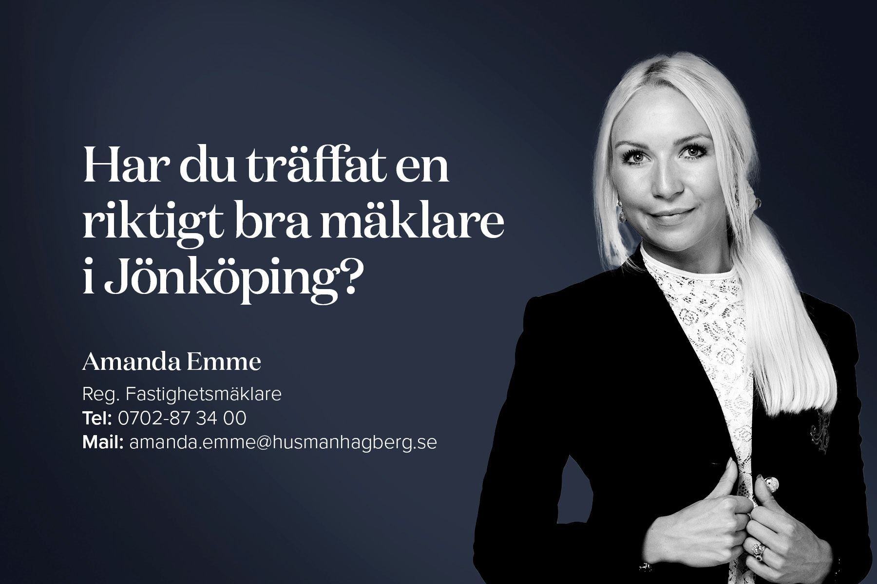 Har du träffat en riktigt bra mäklare i Jönköping? - Amanda