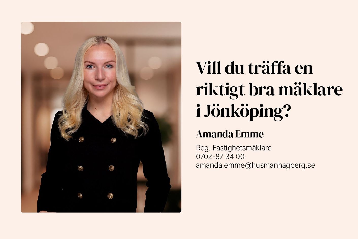 Vill du träffa en riktigt bra mäklare i Jönköping? Välkommen!