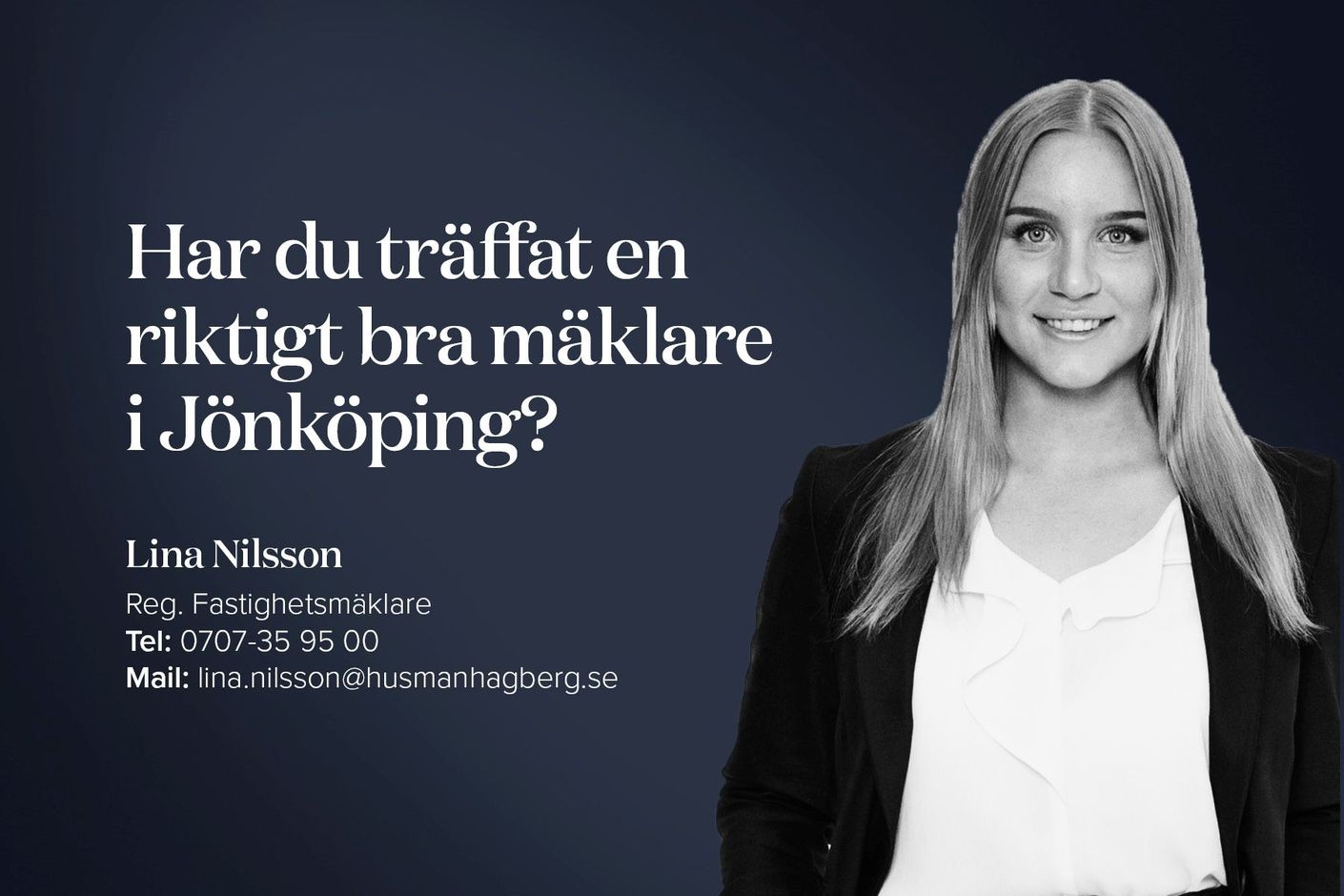 Har du träffat en riktigt bra mäklare i Jönköping? - Lina