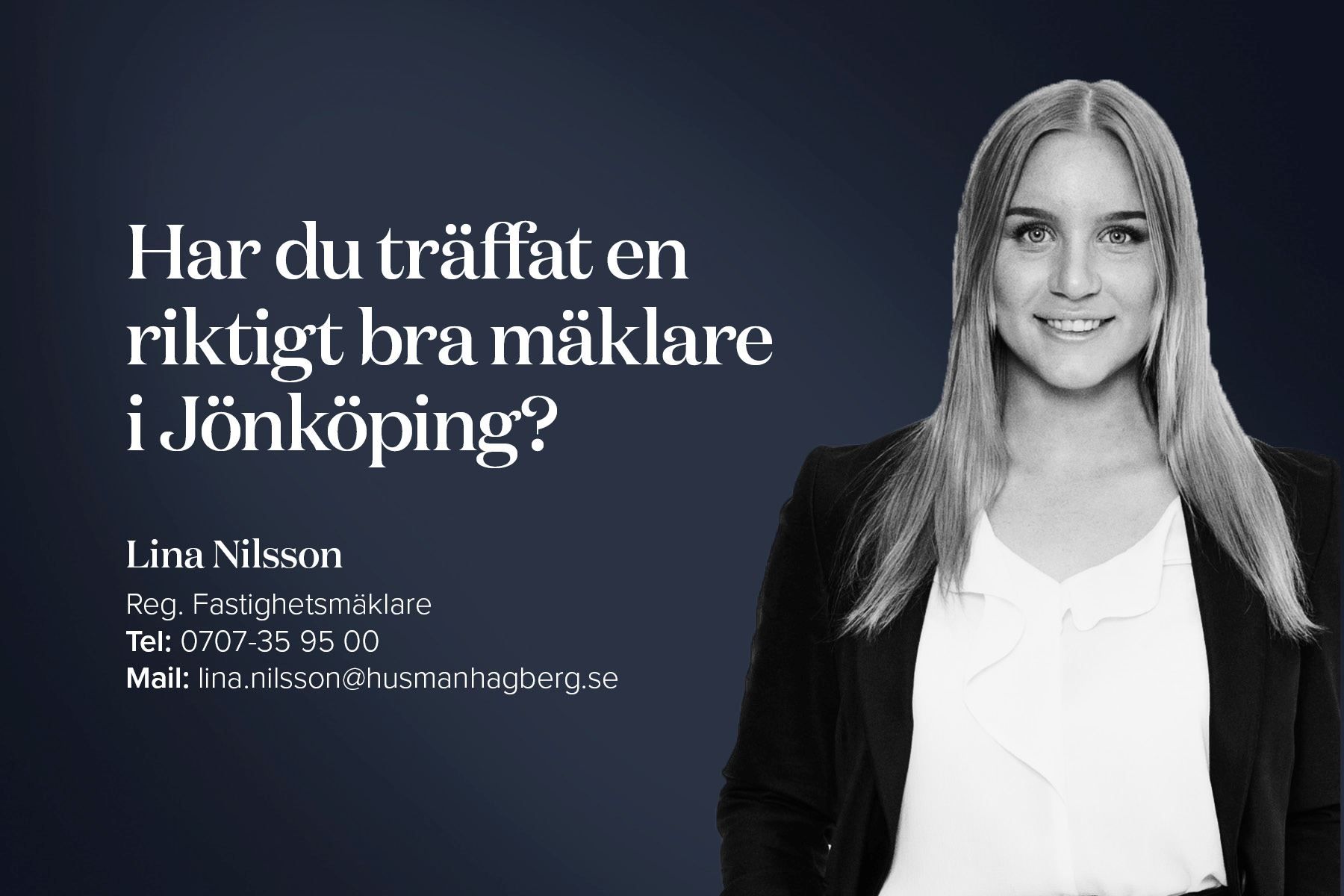 Har du träffat en riktigt bra mäklare i Jönköping? - Lina