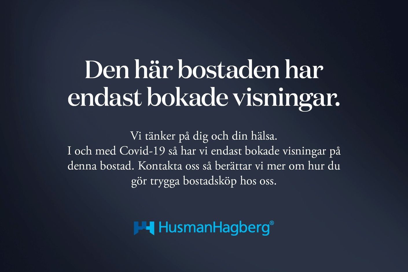 Covid- 19 bokad visning