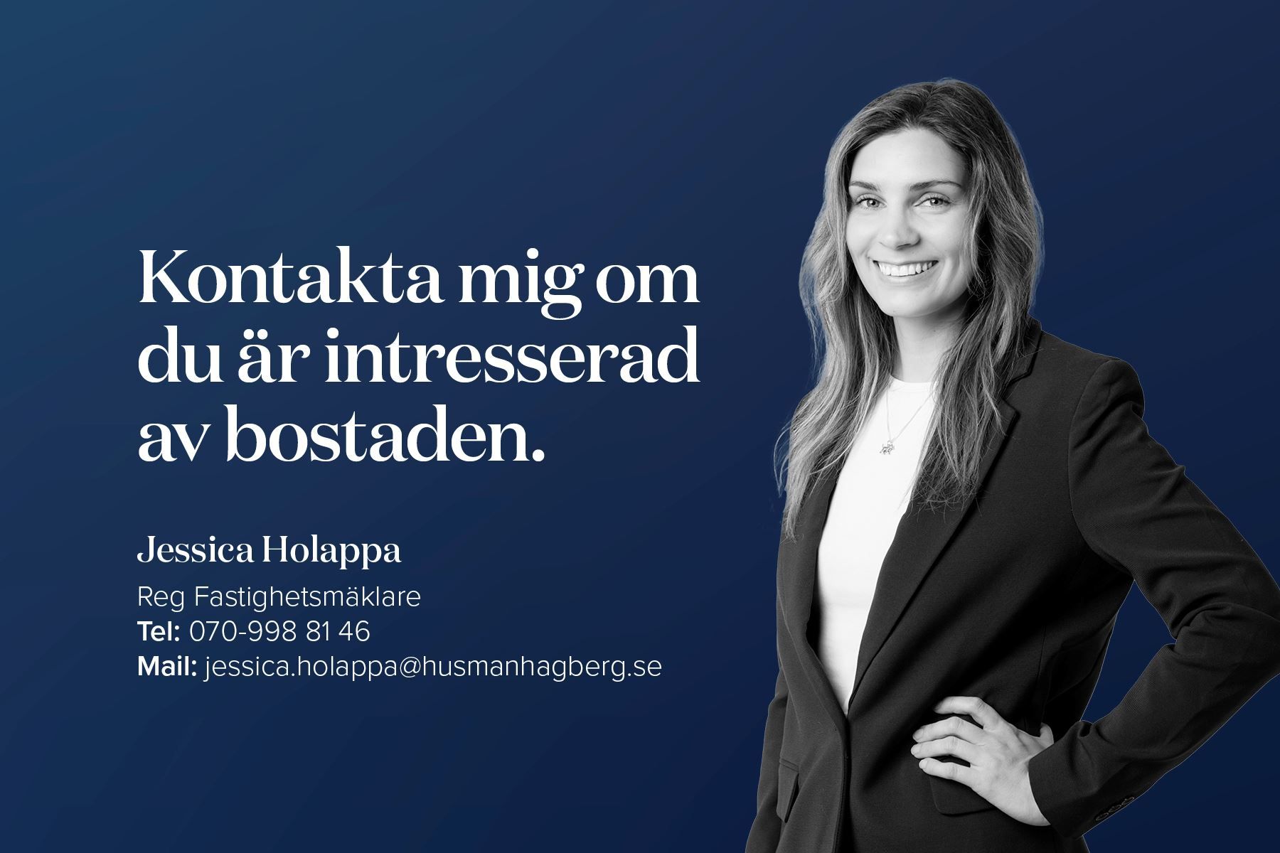 Kontakta mig om du är intresserad
